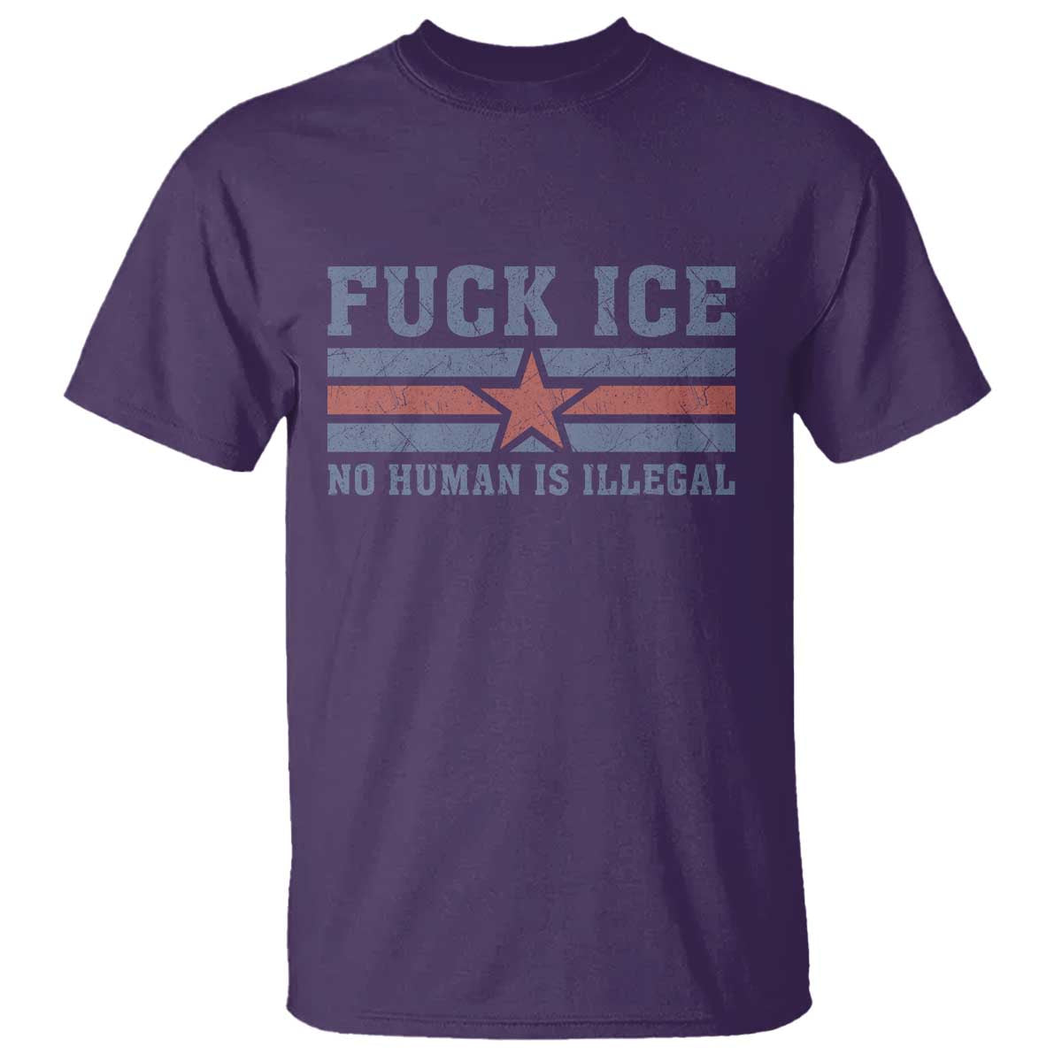 Fck Ice No Human Is Illegal T Shirt Political Protest Immigration Activist TS11 Purple Print Your Wear