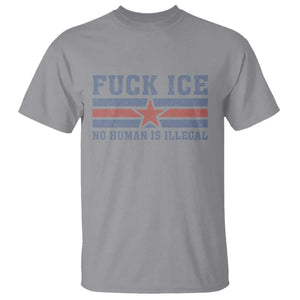 Fck Ice No Human Is Illegal T Shirt Political Protest Immigration Activist TS11 Sport Gray Print Your Wear