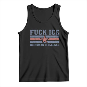 Fck Ice No Human Is Illegal Tank Top Political Protest Immigration Activist TS11 Black Print Your Wear