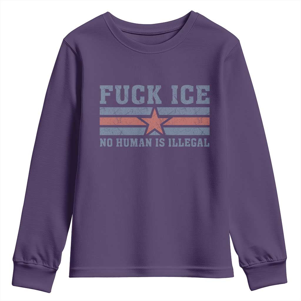 Fck Ice No Human Is Illegal Youth Sweatshirt Political Protest Immigration Activist TS11 Purple Print Your Wear