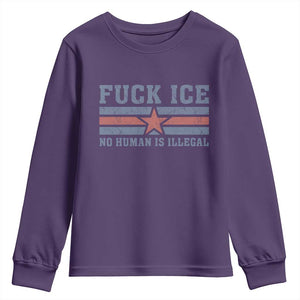 Fck Ice No Human Is Illegal Youth Sweatshirt Political Protest Immigration Activist TS11 Purple Print Your Wear
