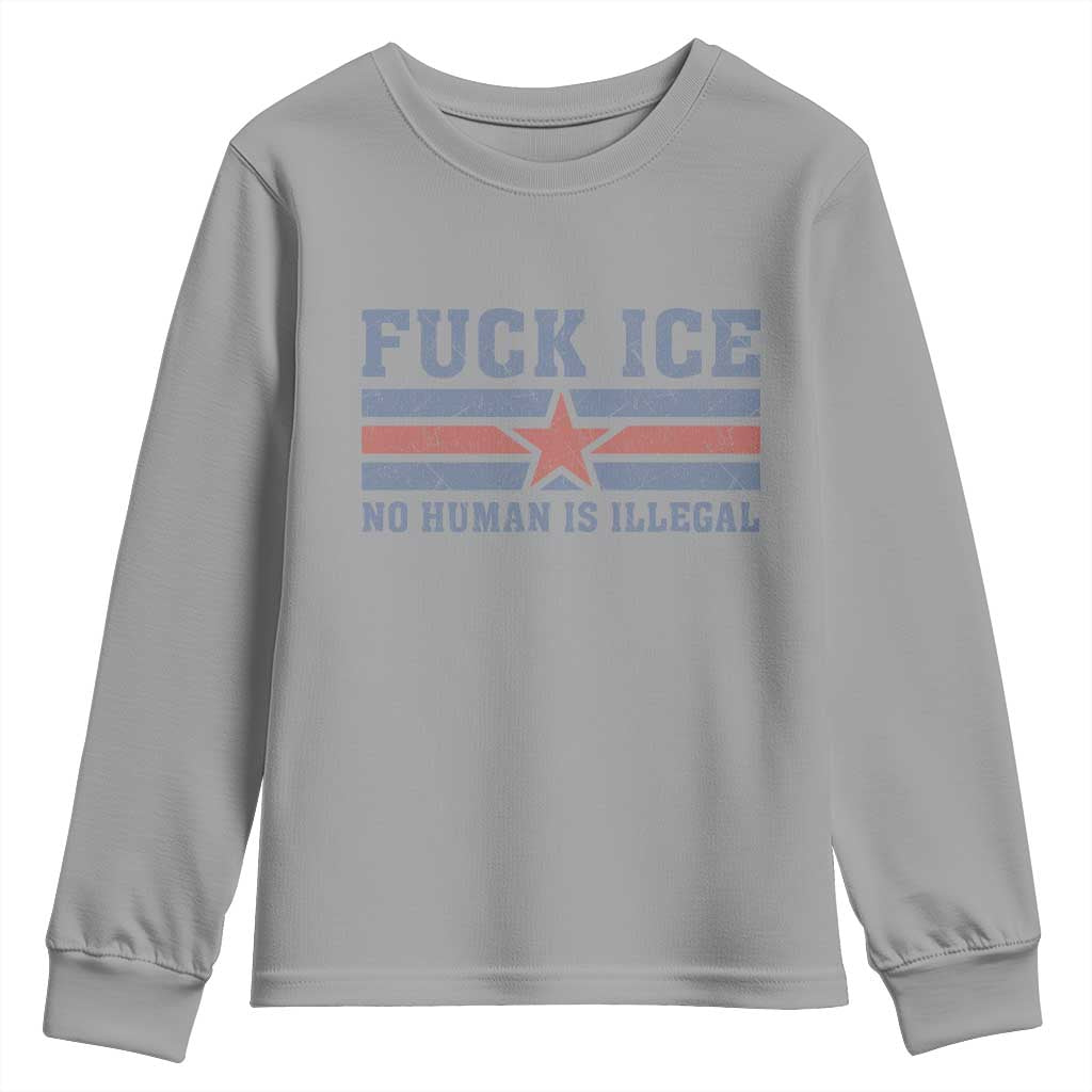 Fck Ice No Human Is Illegal Youth Sweatshirt Political Protest Immigration Activist TS11 Sport Gray Print Your Wear