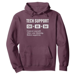Funny Tech Support Hoodie Ctrl Alt Del Control Yourself Alter Your Thinking Delete Negativity TS11 Maroon Print Your Wear