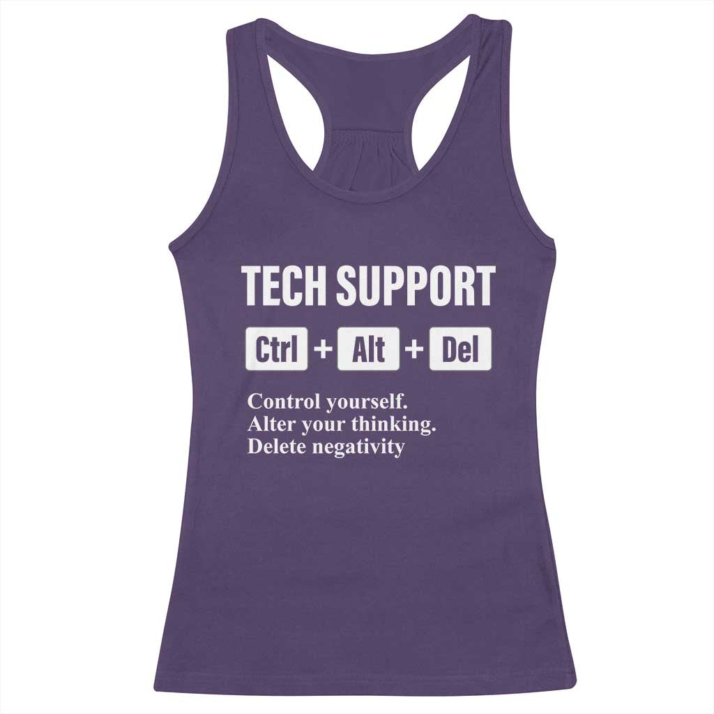 Funny Tech Support Racerback Tank Top Ctrl Alt Del Control Yourself Alter Your Thinking Delete Negativity TS11 Purple Print Your Wear