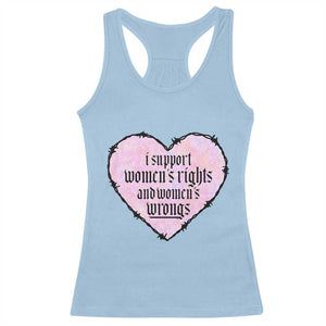 Funny I Support Women's Rights And Women's Wrongs Racerback Tank Top Barbed Wire Heart TS11 Light Blue Print Your Wear