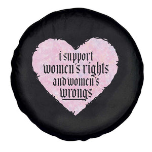 Funny I Support Women's Rights And Women's Wrongs Spare Tire Cover Barbed Wire Heart TS11 Print Your Wear
