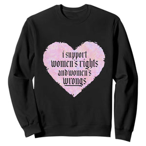 Funny I Support Women's Rights And Women's Wrongs Sweatshirt Barbed Wire Heart TS11 Black Print Your Wear
