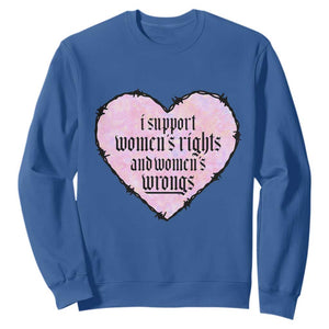 Funny I Support Women's Rights And Women's Wrongs Sweatshirt Barbed Wire Heart TS11 Royal Blue Print Your Wear