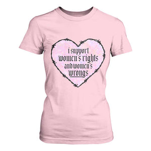 Funny I Support Women's Rights And Women's Wrongs T Shirt For Women Barbed Wire Heart TS11 Light Pink Print Your Wear