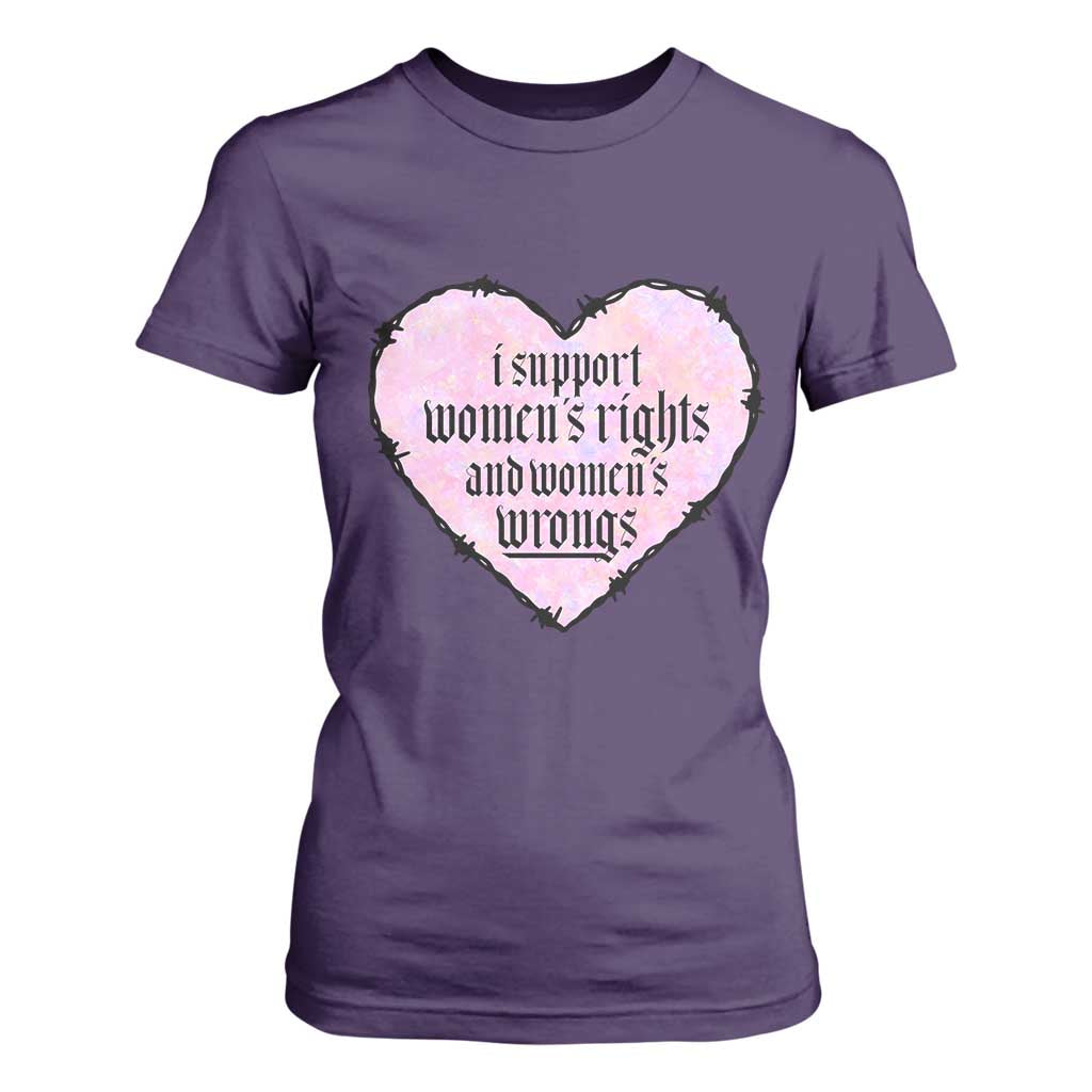 Funny I Support Women's Rights And Women's Wrongs T Shirt For Women Barbed Wire Heart TS11 Purple Print Your Wear