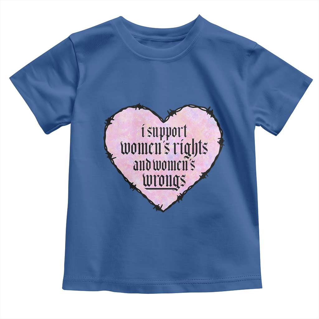 Funny I Support Women's Rights And Women's Wrongs Toddler T Shirt Barbed Wire Heart TS11 Royal Blue Print Your Wear