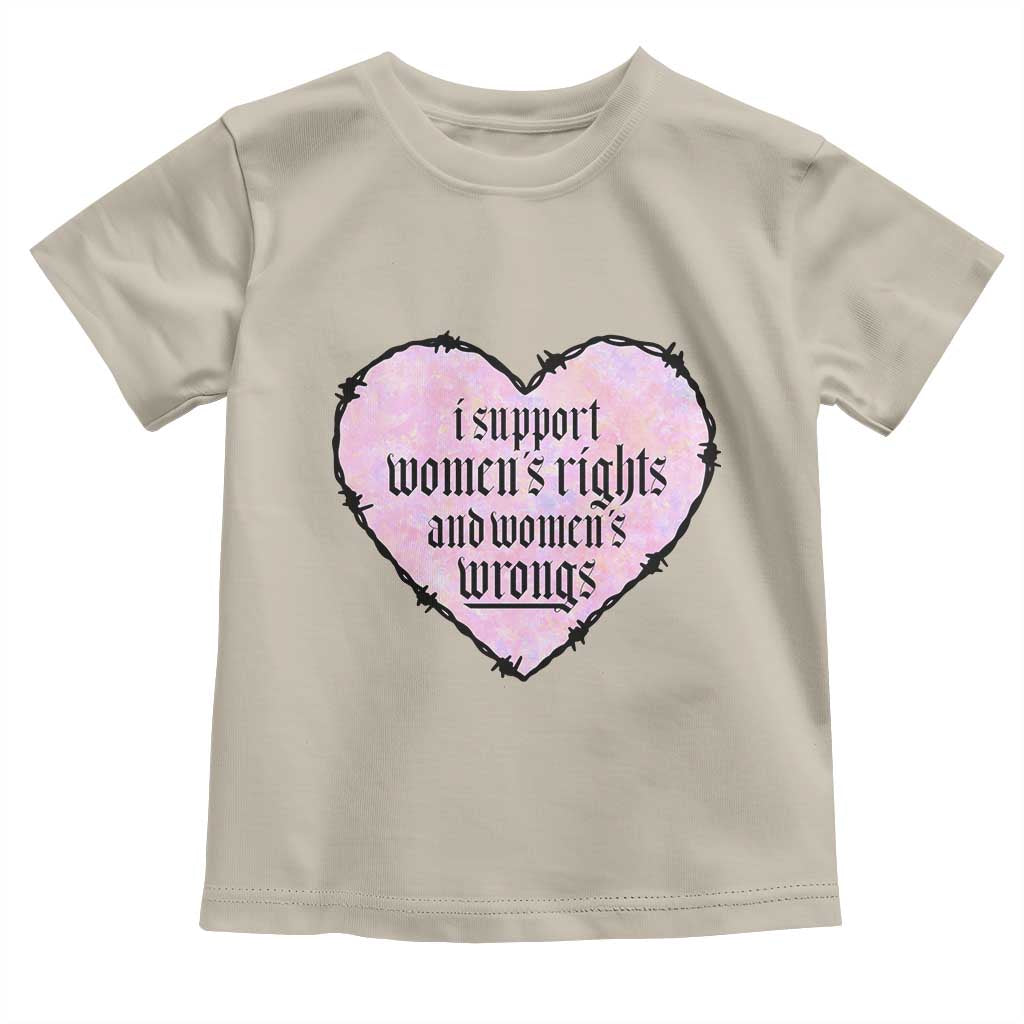Funny I Support Women's Rights And Women's Wrongs Toddler T Shirt Barbed Wire Heart TS11 Sand Print Your Wear