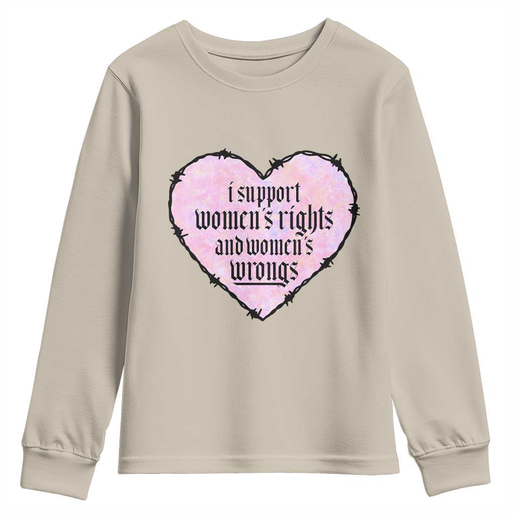 Funny I Support Women's Rights And Women's Wrongs Youth Sweatshirt Barbed Wire Heart TS11 Sand Print Your Wear