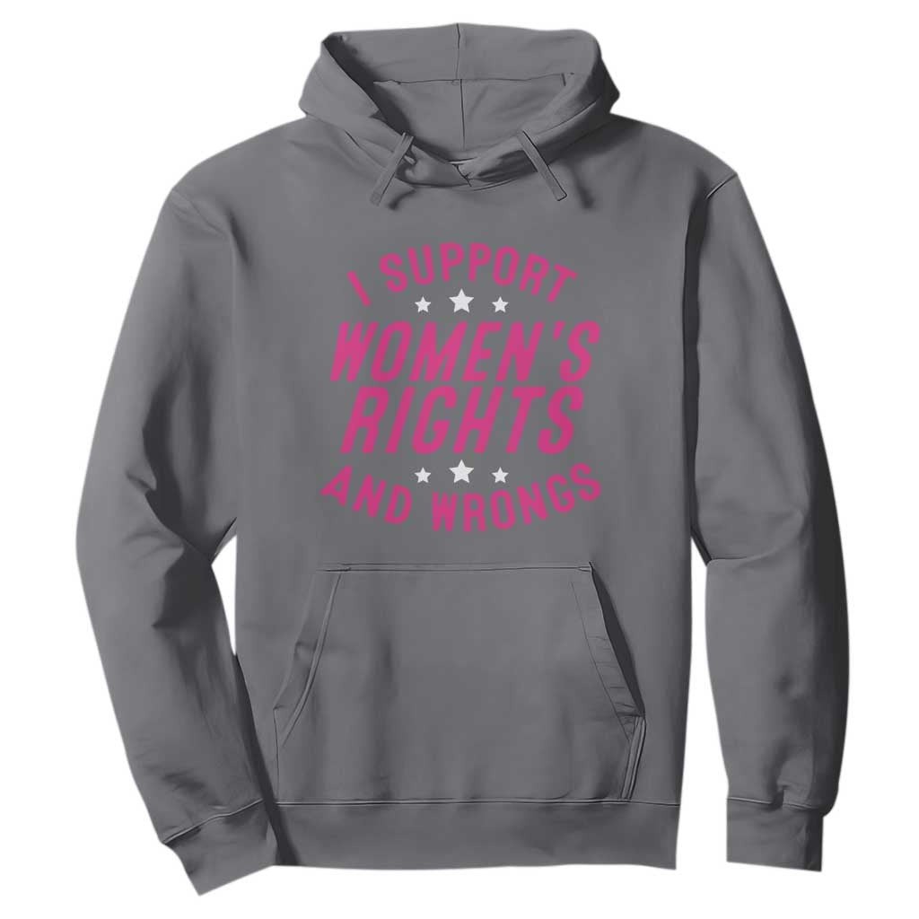 Funny I Support Women's Rights And Wrongs Hoodie Feminist Star TS11 Charcoal Print Your Wear