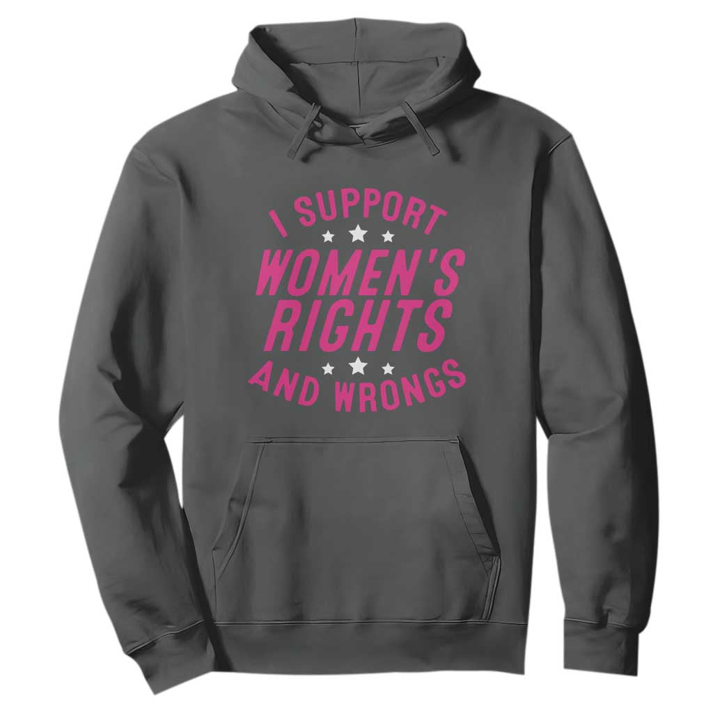 Funny I Support Women's Rights And Wrongs Hoodie Feminist Star TS11 Dark Heather Print Your Wear