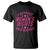 Funny I Support Women's Rights And Wrongs T Shirt Feminist Star TS11 Black Print Your Wear