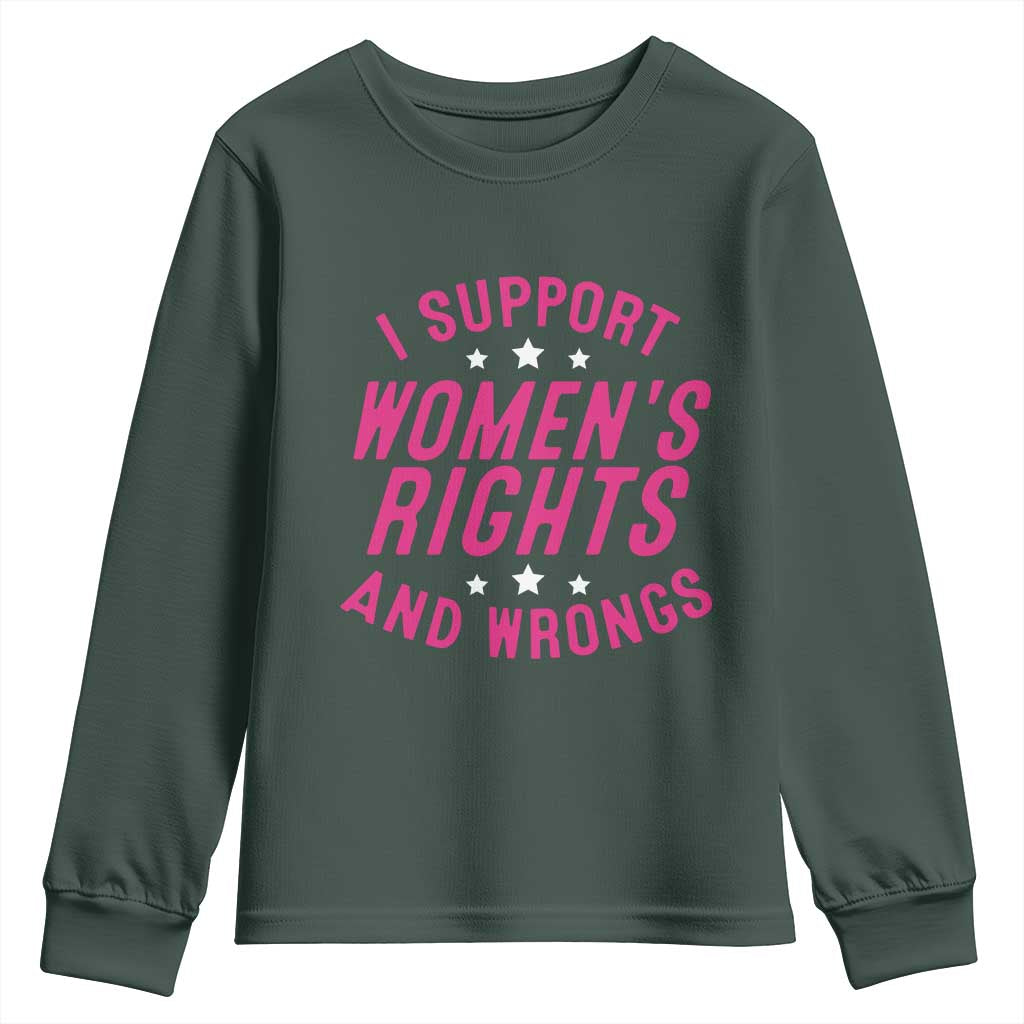 Funny I Support Women's Rights And Wrongs Youth Sweatshirt Feminist Star TS11 Dark Forest Green Print Your Wear