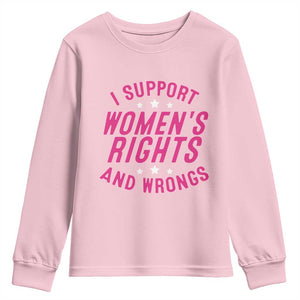 Funny I Support Women's Rights And Wrongs Youth Sweatshirt Feminist Star TS11 Light Pink Print Your Wear