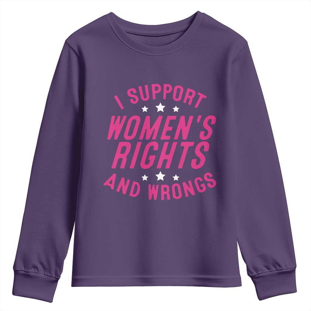 Funny I Support Women's Rights And Wrongs Youth Sweatshirt Feminist Star TS11 Purple Print Your Wear