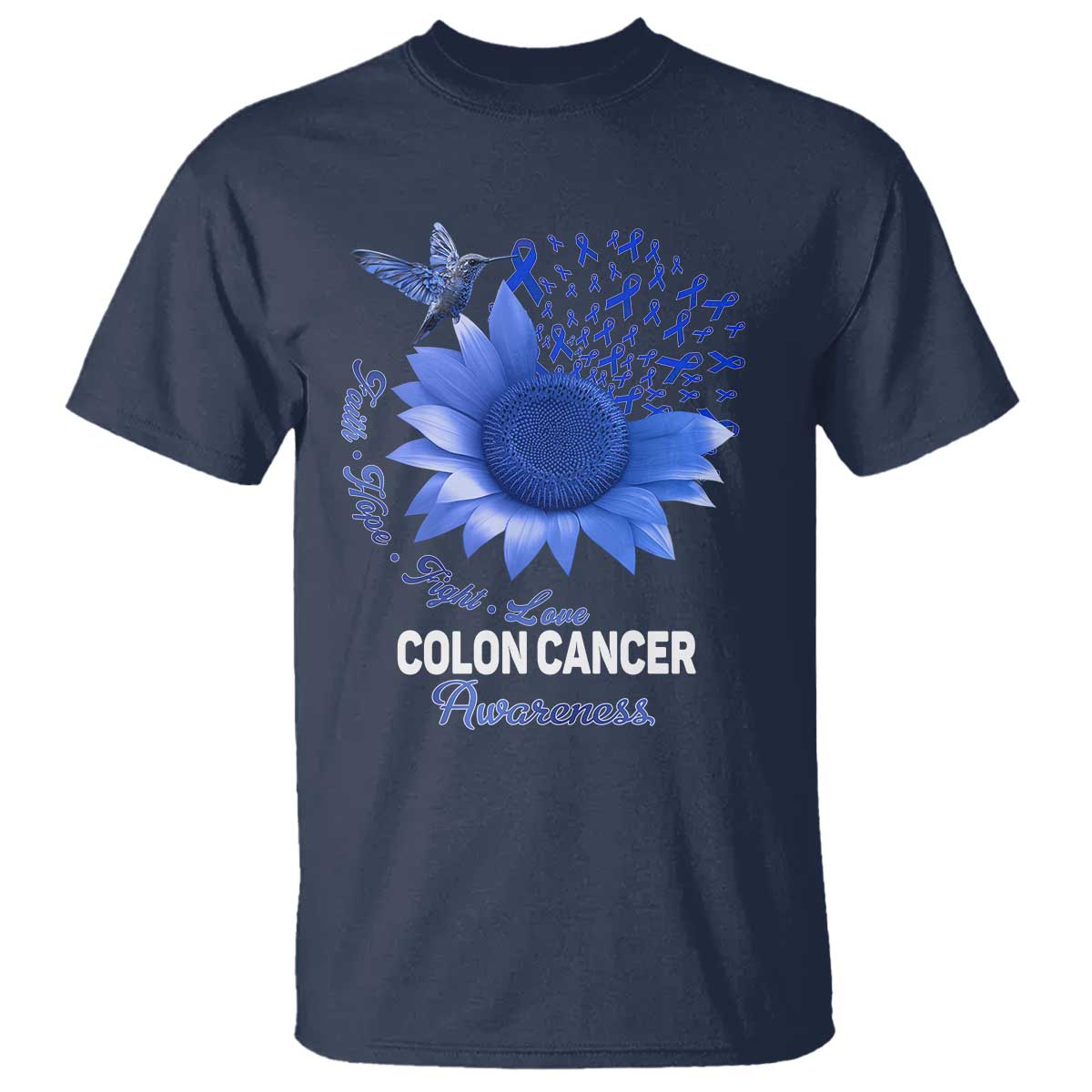 Colon Cancer Awareness T Shirt Faith Hope Fight Love Blue Sunflower Ribbon TS11 Navy Print Your Wear