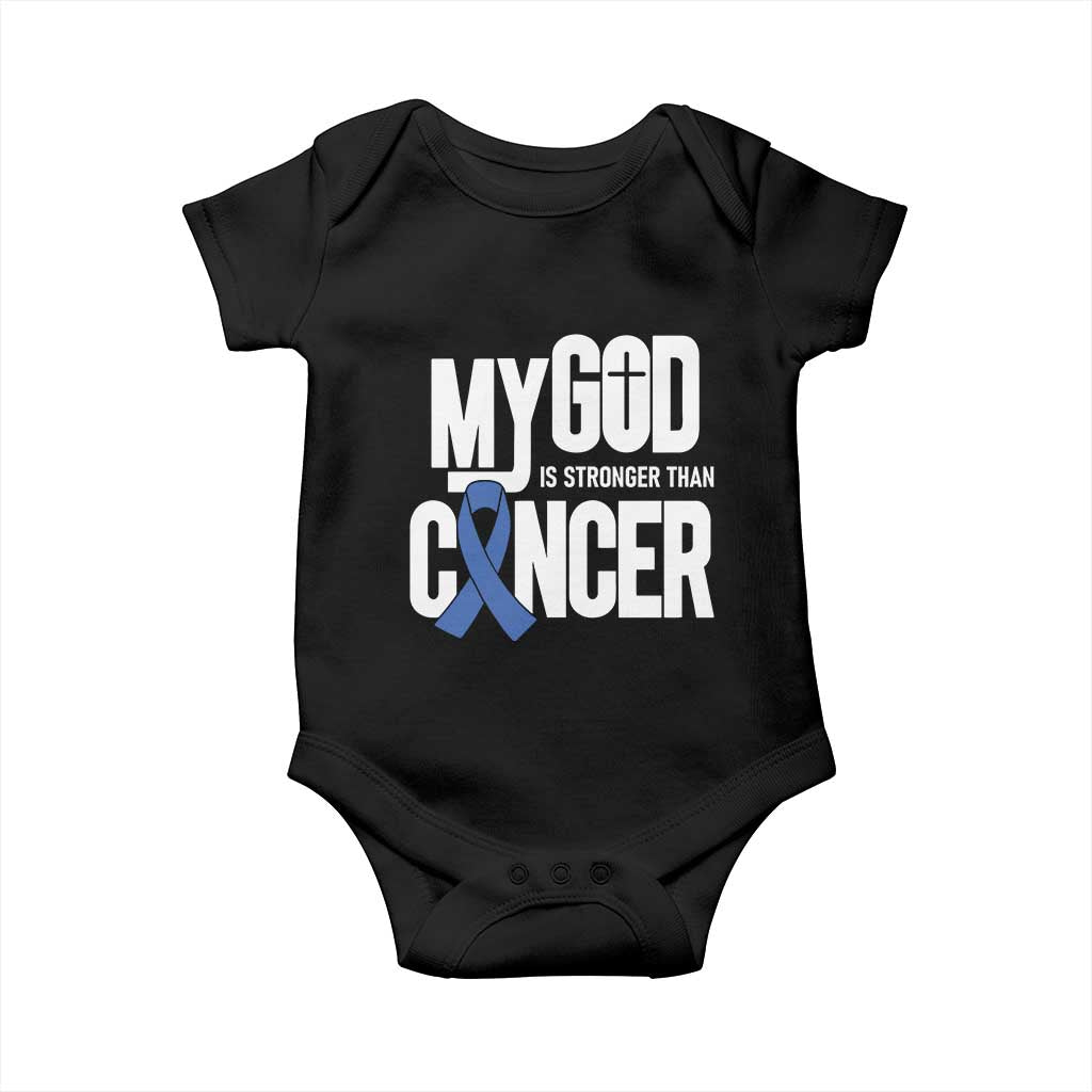 Colorectal Cancer Awareness Baby Onesie My God Is Stronger Than Cancer TS11 Black Print Your Wear