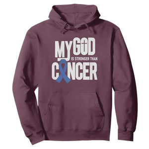 Colorectal Cancer Awareness Hoodie My God Is Stronger Than Cancer TS11 Maroon Print Your Wear