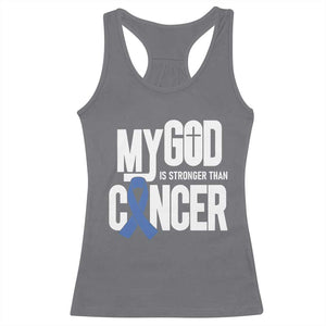 Colorectal Cancer Awareness Racerback Tank Top My God Is Stronger Than Cancer TS11 Charcoal Print Your Wear
