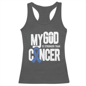 Colorectal Cancer Awareness Racerback Tank Top My God Is Stronger Than Cancer TS11 Dark Heather Print Your Wear