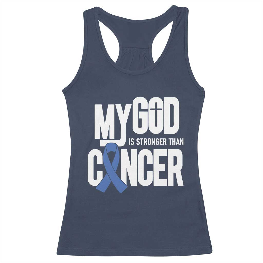 Colorectal Cancer Awareness Racerback Tank Top My God Is Stronger Than Cancer TS11 Navy Print Your Wear