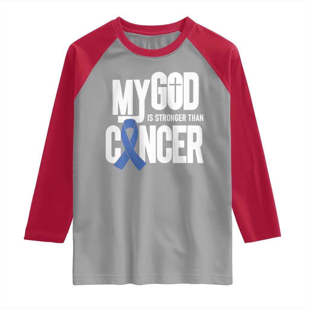 Colorectal Cancer Awareness Raglan Shirt My God Is Stronger Than Cancer TS11 Sport Gray Red Print Your Wear