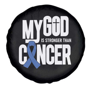 Colorectal Cancer Awareness Spare Tire Cover My God Is Stronger Than Cancer TS11 Print Your Wear