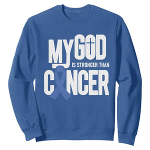 Colorectal Cancer Awareness Sweatshirt My God Is Stronger Than Cancer TS11 Royal Blue Print Your Wear