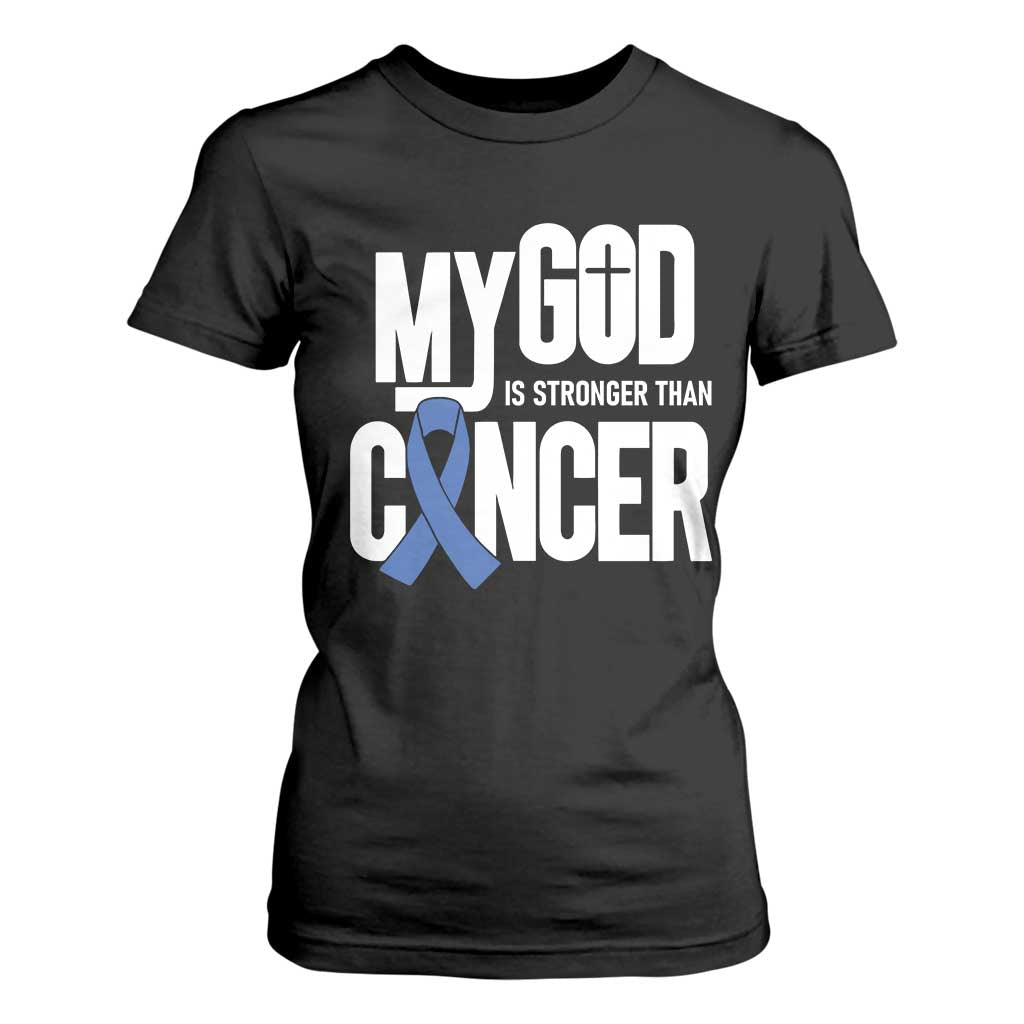 Colorectal Cancer Awareness T Shirt For Women My God Is Stronger Than Cancer TS11 Black Print Your Wear