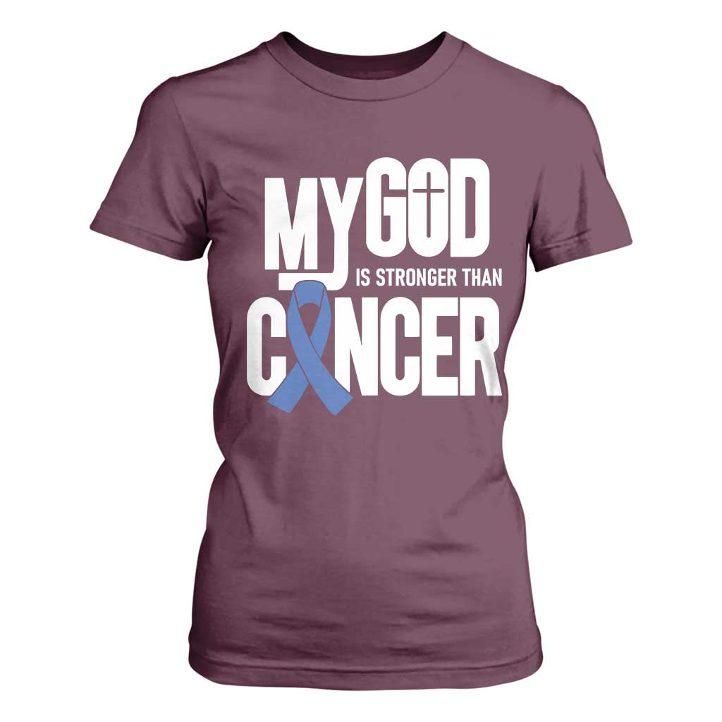 Colorectal Cancer Awareness T Shirt For Women My God Is Stronger Than Cancer TS11 Maroon Print Your Wear