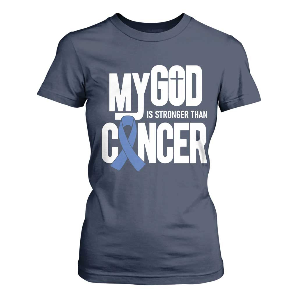 Colorectal Cancer Awareness T Shirt For Women My God Is Stronger Than Cancer TS11 Navy Print Your Wear