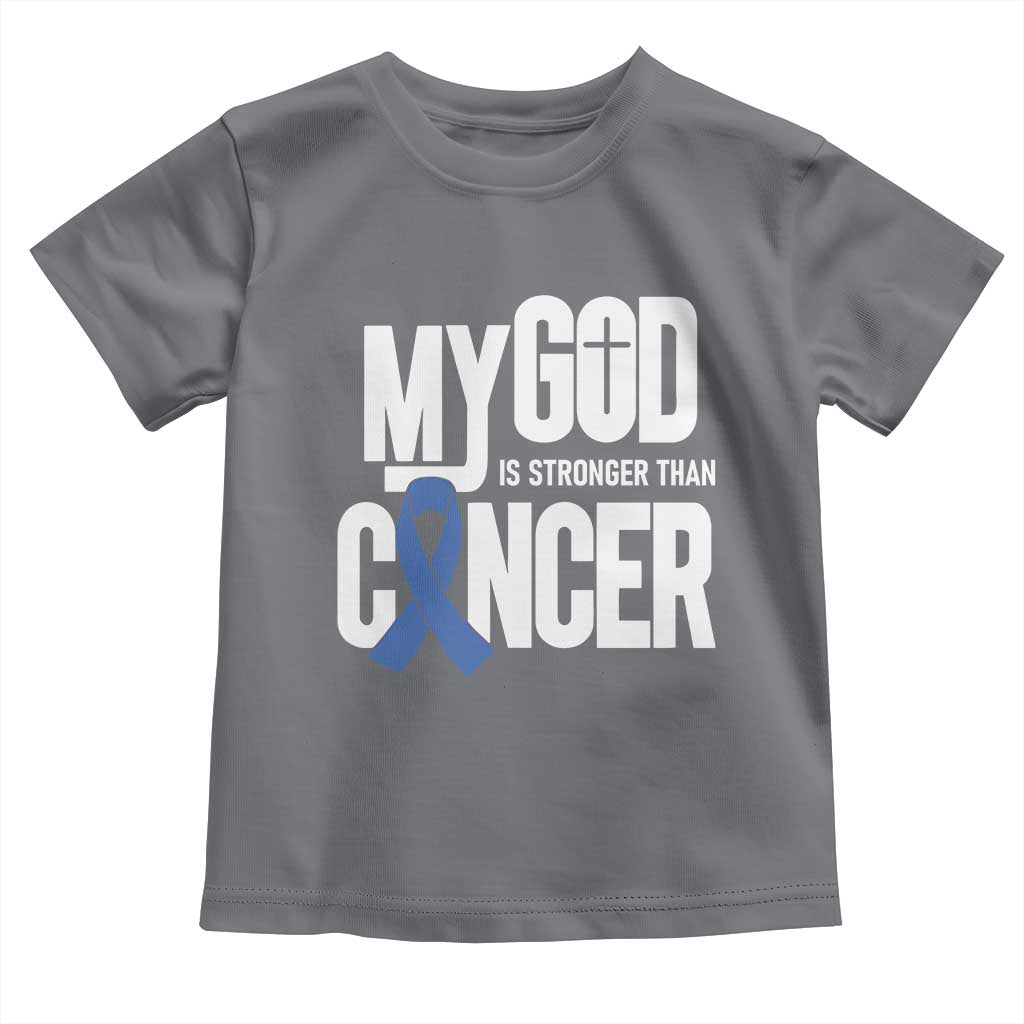 Colorectal Cancer Awareness Toddler T Shirt My God Is Stronger Than Cancer TS11 Charcoal Print Your Wear