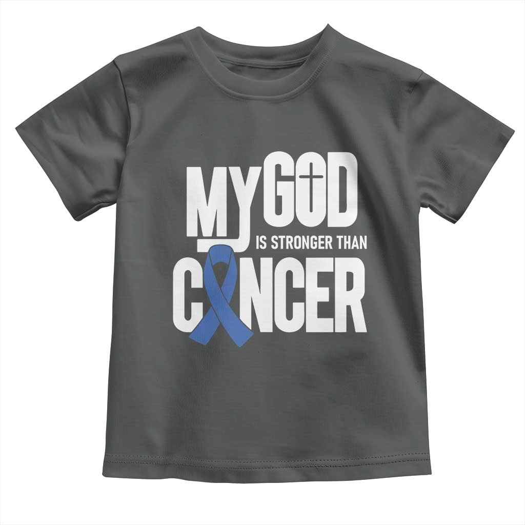 Colorectal Cancer Awareness Toddler T Shirt My God Is Stronger Than Cancer TS11 Dark Heather Print Your Wear