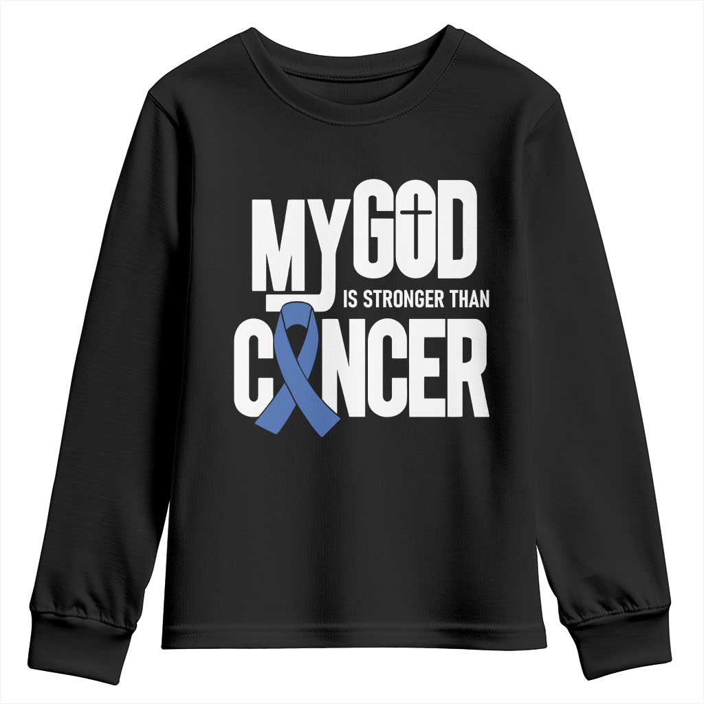 Colorectal Cancer Awareness Youth Sweatshirt My God Is Stronger Than Cancer TS11 Black Print Your Wear