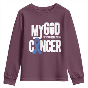 Colorectal Cancer Awareness Youth Sweatshirt My God Is Stronger Than Cancer TS11 Maroon Print Your Wear