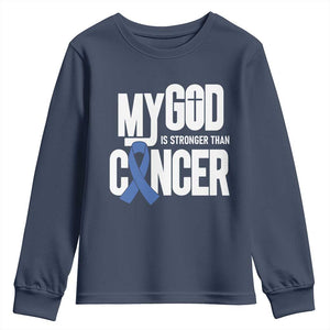 Colorectal Cancer Awareness Youth Sweatshirt My God Is Stronger Than Cancer TS11 Navy Print Your Wear
