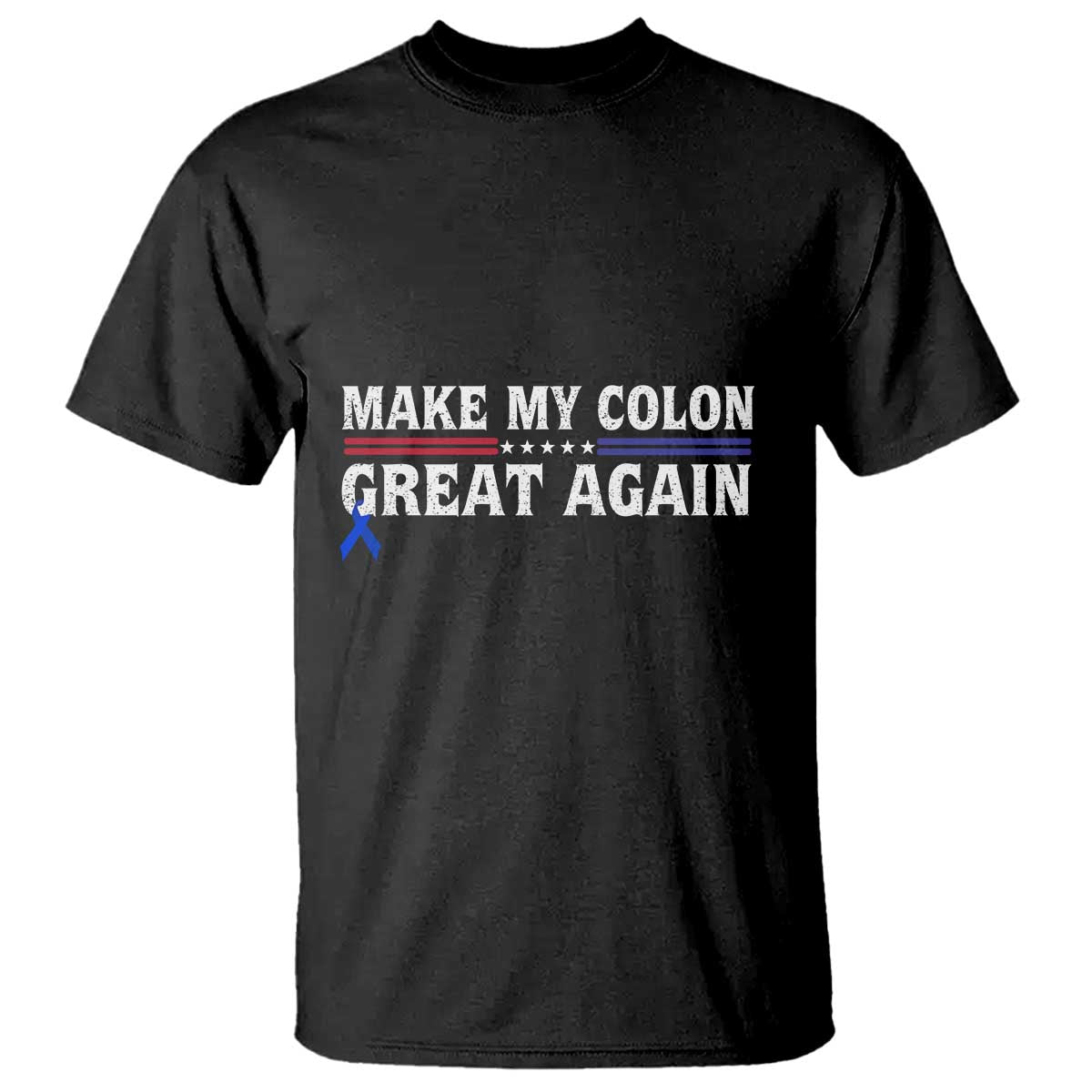 Make My Colon Great Again T Shirt Colorectal Cancer Awareness Vintage Star Blue Ribbon TS11 Black Print Your Wear
