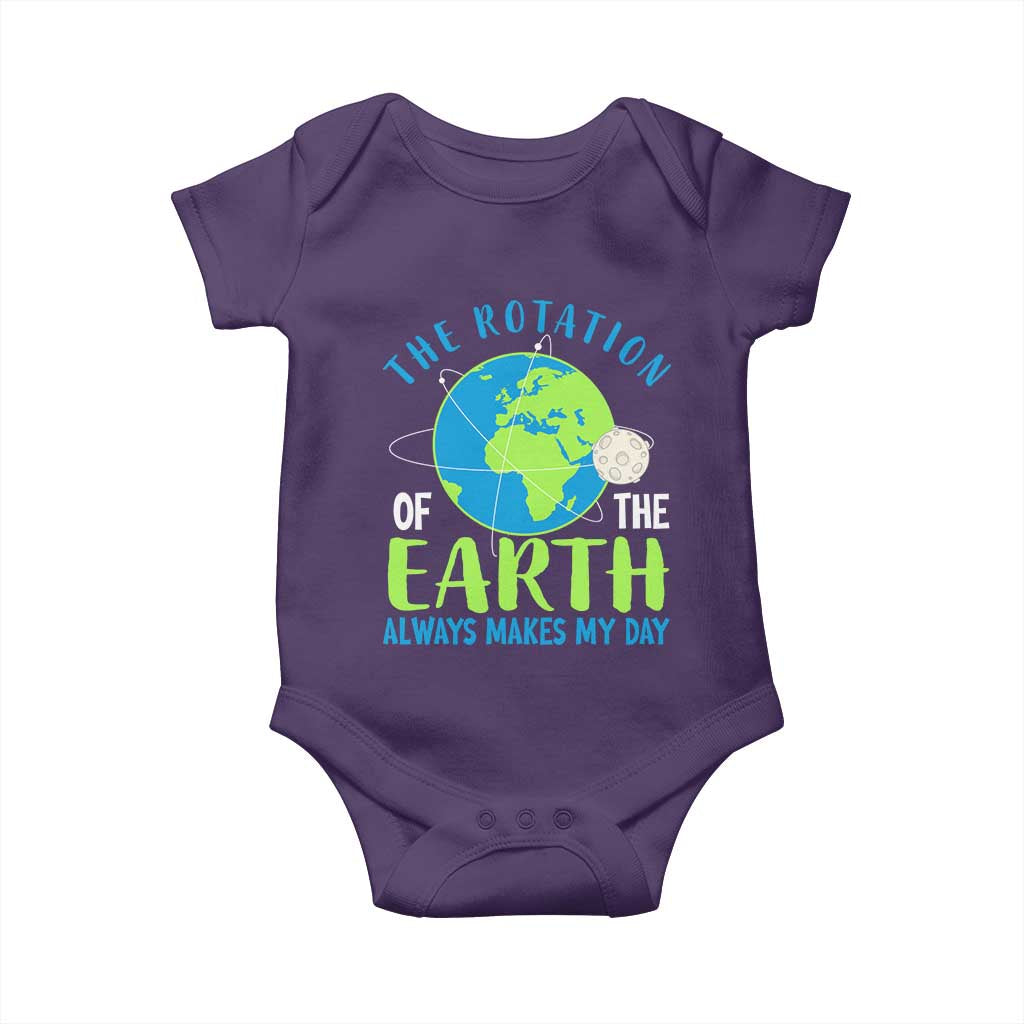 Funny The Rotation Of The Earth Always Makes My Day Baby Onesie Climate Change Earth Day Moon TS11 Purple Print Your Wear