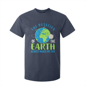 Funny The Rotation Of The Earth Always Makes My Day T Shirt For Kid Climate Change Earth Day Moon TS11 Navy Print Your Wear