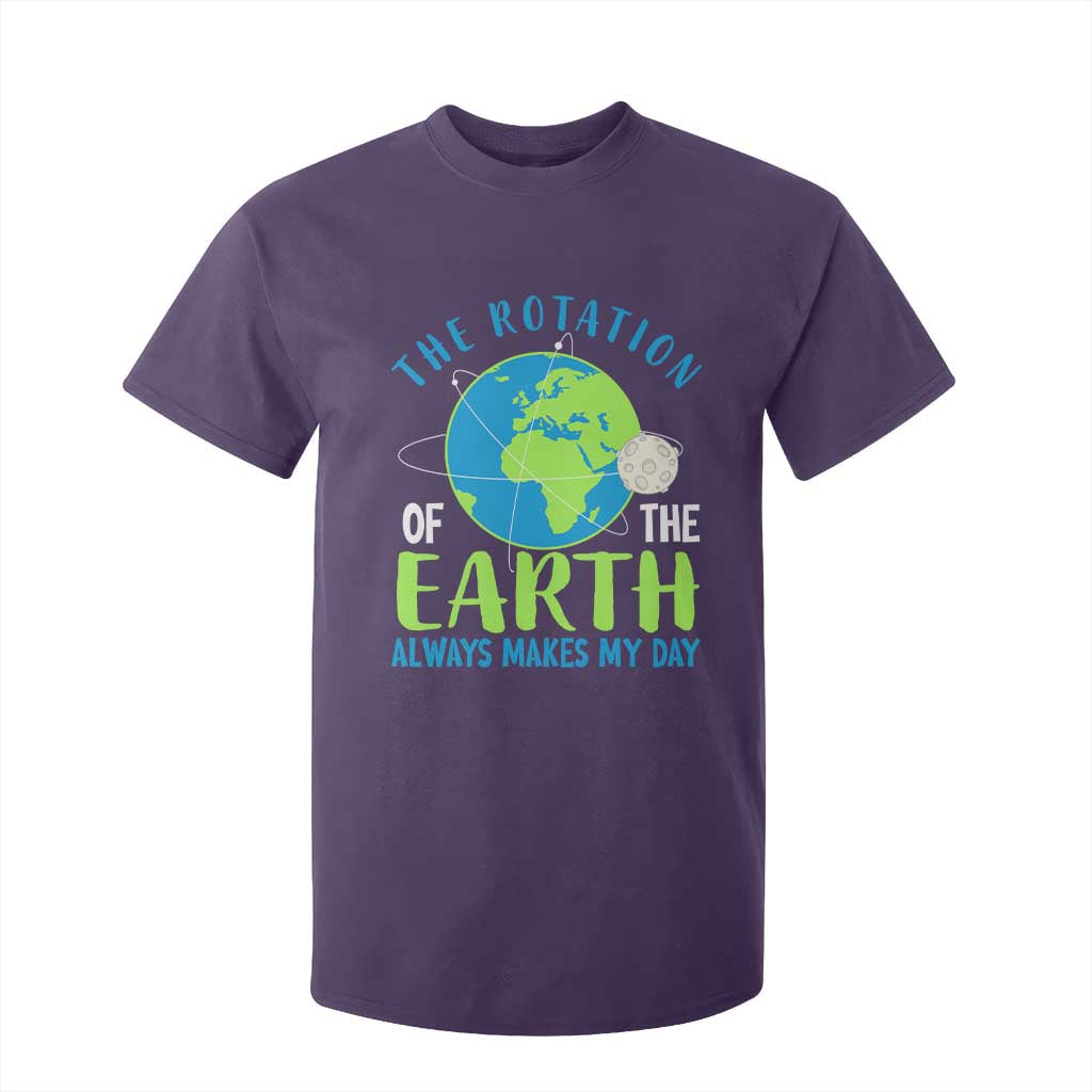 Funny The Rotation Of The Earth Always Makes My Day T Shirt For Kid Climate Change Earth Day Moon TS11 Purple Print Your Wear