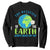Funny The Rotation Of The Earth Always Makes My Day Sweatshirt Climate Change Earth Day Moon TS11 Black Print Your Wear