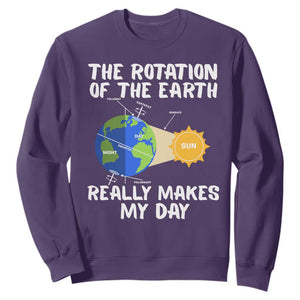 Funny The Rotation Of The Earth Really Makes My Day Sweatshirt Climate Change Earth Day TS11 Purple Print Your Wear