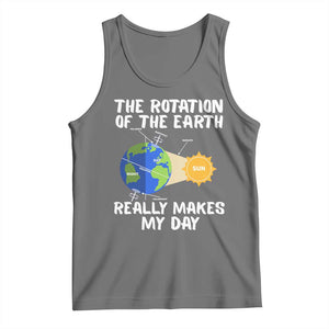 Funny The Rotation Of The Earth Really Makes My Day Tank Top Climate Change Earth Day TS11 Black Heather Print Your Wear