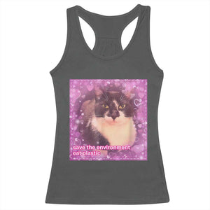 Funny Save The Environment Eat Plastic Racerback Tank Top Cat Meme TS11 Dark Heather Print Your Wear