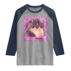 Funny Save The Environment Eat Plastic Raglan Shirt Cat Meme TS11 Sport Gray Navy Print Your Wear