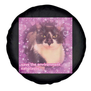Funny Save The Environment Eat Plastic Spare Tire Cover Cat Meme TS11 Print Your Wear